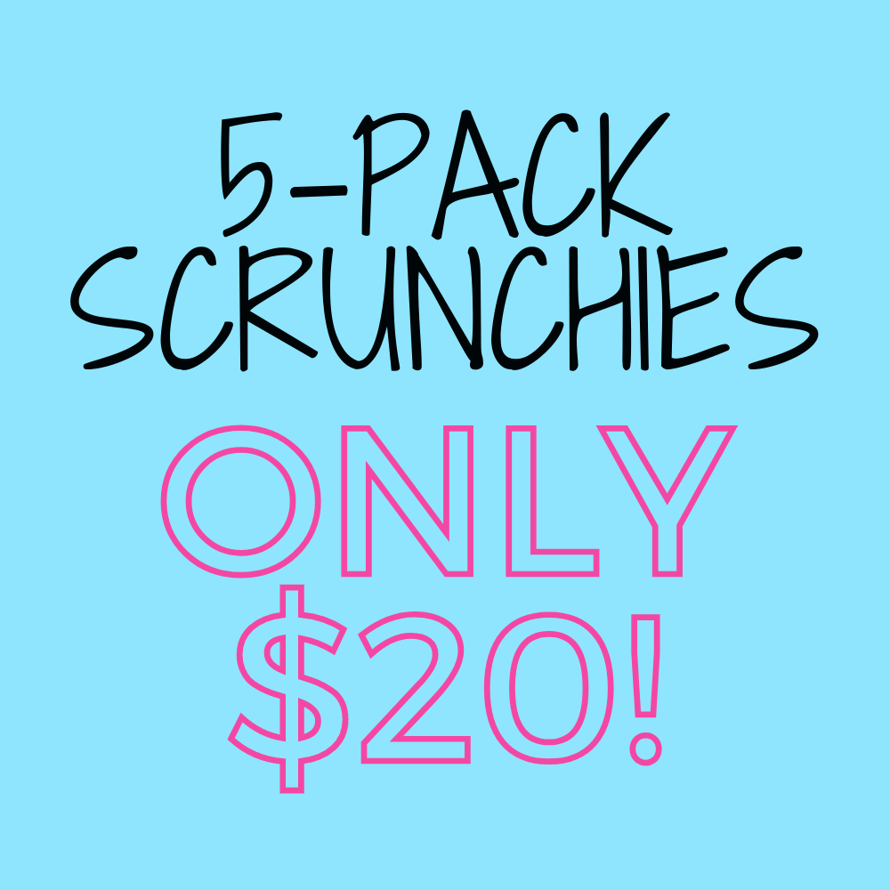 5-Pack Scrunchies ONLY $20!